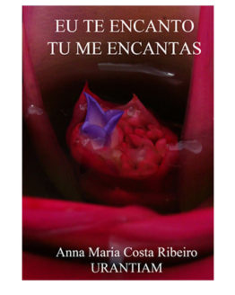 ebook Eu Te Encanto Tu Me Encantas Anna Maria Costa Ribeiro