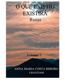 ebook O Que Existiu Existira Anna Maria Costa Ribeiro