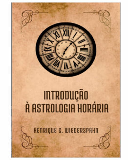 E-Book Introdução à Astrologia Horária de Henrique G Wiederspahn