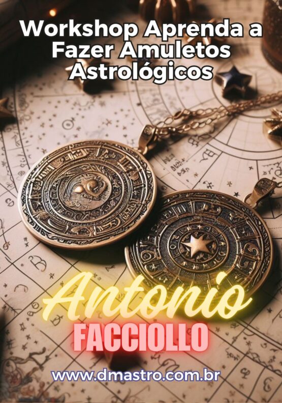 Workshop Como Fazer Amuletos Astrológicos com Antonio Facciollo